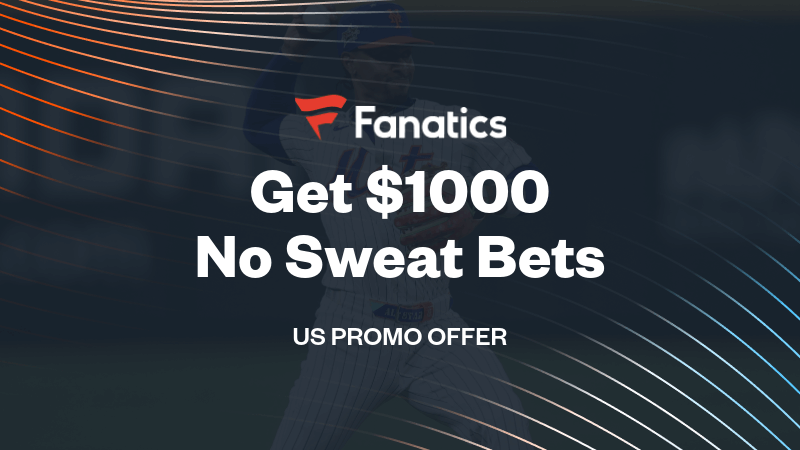 Up to $1,000 in No Sweat Bets for Mets vs Giants Fanatics Sportsbook Promo for Mets vs Giants