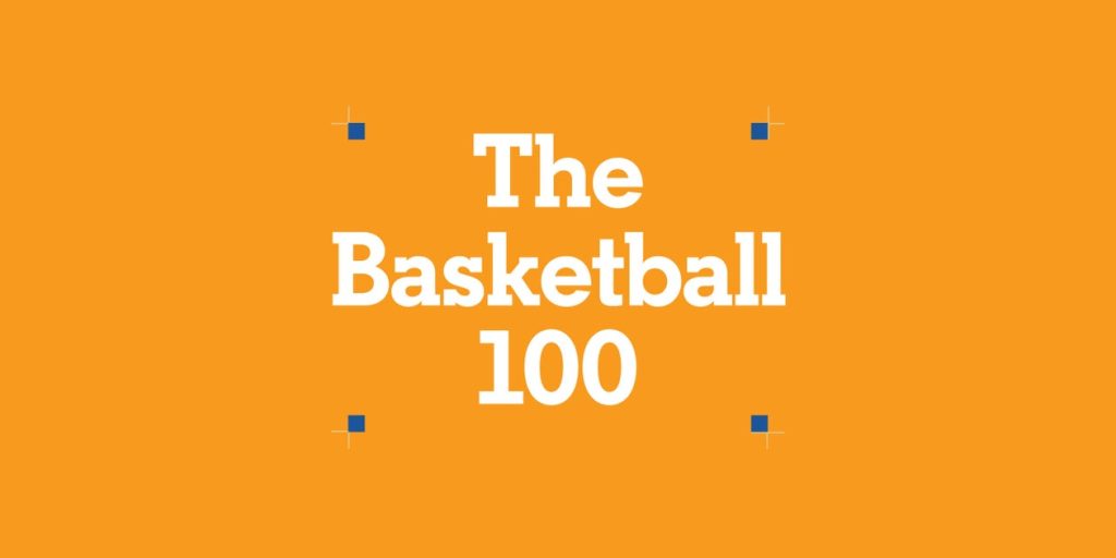 The Basketball 100 podcast’s ranking of the NBA’s 100 greatest players The Basketball 100 podcast’s ranking of the NBA’s 100 greatest players