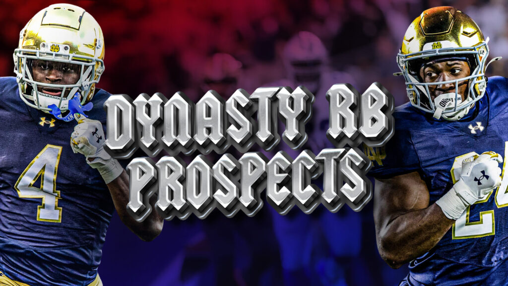 2026 Dynasty RB Prospects + Jason's Free Advertising - Dynasty Fantasy Football